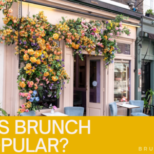 Why is Brunch So Popular?