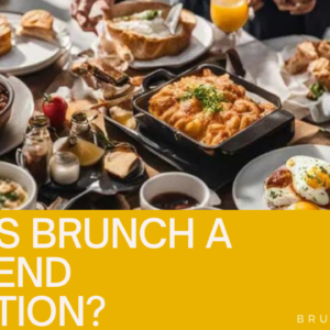 Why is Brunch a Weekend Tradition?