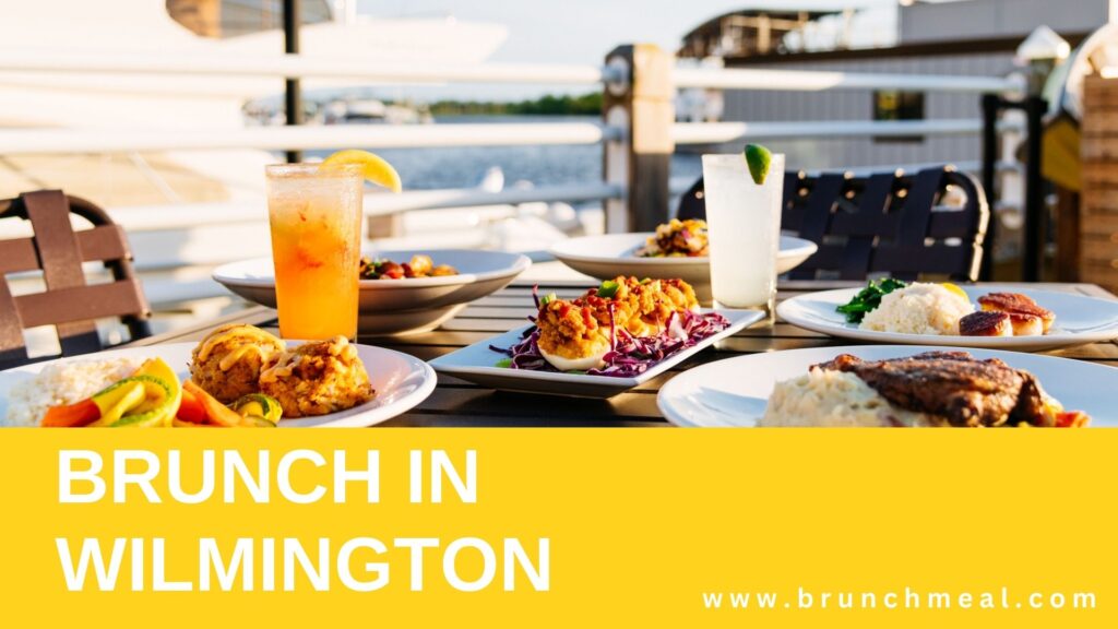 Brunch Spots in Wilmington