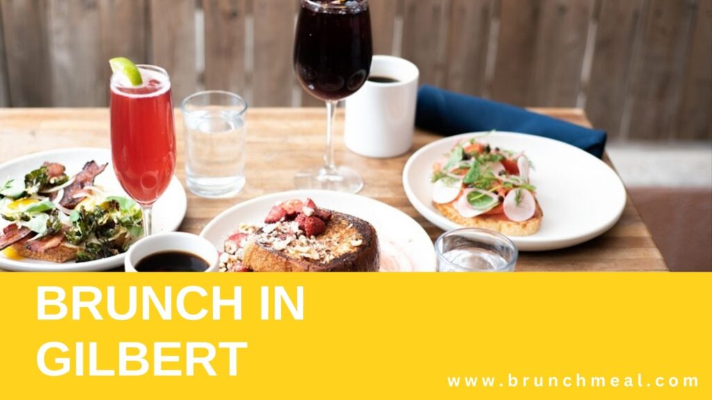 Best Brunch Spots in Gilbert