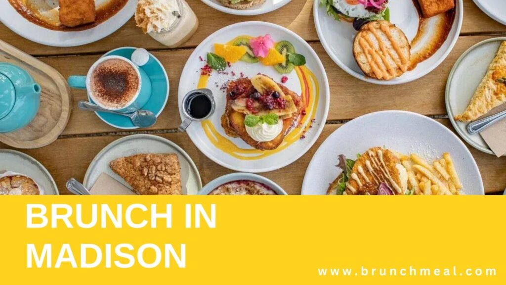 Brunch Spots in Madison