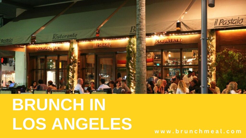 Best Brunch Spots in Los Angeles LA