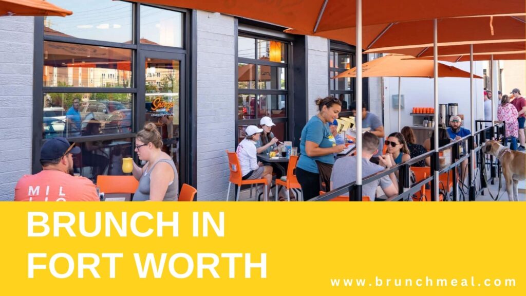 Best Brunch Spots in Fort Worth 2024